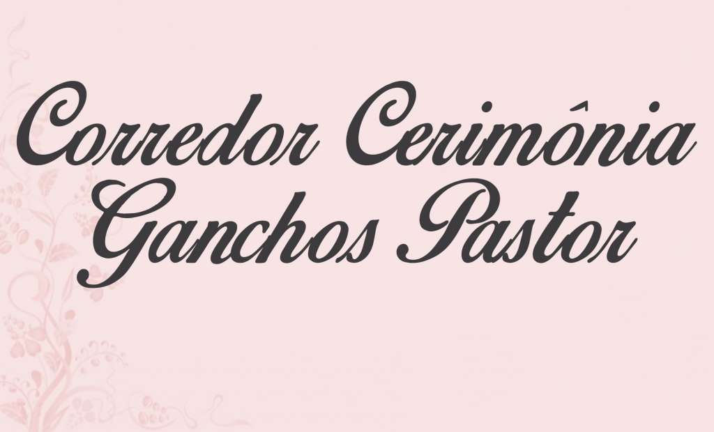 Cerimonial Ganchos Pastor